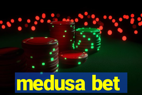 medusa bet